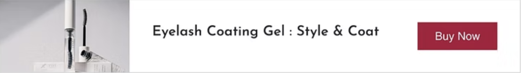 Eyelash Coating Gel : Style & Coat